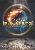 Are We the Terminal Generation?