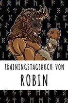 Trainingstagebuch von Robin: Personalisierter Tagesplaner für dein Fitness- und Krafttraining im Fitnessstudio oder Zuhause