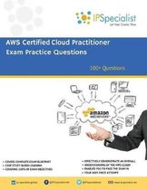 AWS Certified Cloud Practitioner Exam Practice Questions: 100+