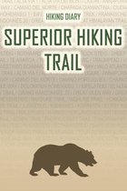 Hiking Diary Superior Hiking Trail: Hiking Diary