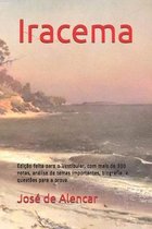 Iracema: Edi��o feita para o Vestibular, com mais de 300 notas, an�lise de temas importantes e quest�es para a prova