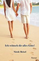 Ich w�nsch dir alles Gute