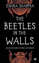 The Beetles in The Walls