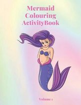 Mermaid Activity Book: Volume 1. Mermaid colouring pages and dot to dot puzzle activities. Hours of fun with three different styles of design