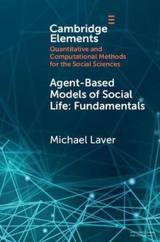 AgentBased Models Of Social Life 9781108796200 Michael Laver