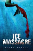 Mermaids of Eriana Kwai 1 - Ice Massacre