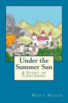 A Story of Concordia 2 - Under the Summer Sun