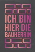 Ich bin hier die Bauherrin