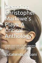 Decoding Christopher Marlowe's Plays: A Critical Anthology: In-depth critical study of the five major plays by several eminent Indian scholars, Tambur