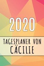 2020 Tagesplaner von C�cilie: Personalisierter Kalender f�r 2020 mit deinem Vornamen