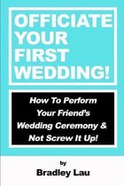 Officiate Your First Wedding