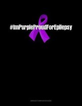 #ImPurpleProudForEpilepsy: Unruled Composition Book