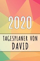 2020 Tagesplaner von David: Personalisierter Kalender f�r 2020 mit deinem Vornamen