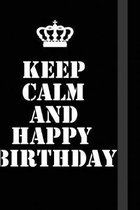 Keep calm and Happy birthday