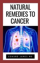 Natural Remedies to Cancer