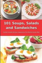 Mediterranean Diet for Beginners- 101 Soups, Salads and Sandwiches