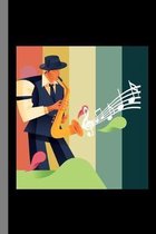 Vintage Saxophone Player: Aerophone Musical Instruments Gift For Saxophonist Musicians And Music Lovers (6''x9'') Dot Grid Notebook To Write In