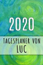 2020 Tagesplaner von Luc: Personalisierter Kalender f�r 2020 mit deinem Vornamen