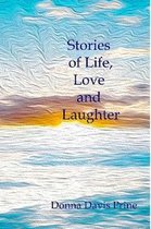 Stories of Life, Love and Laughter