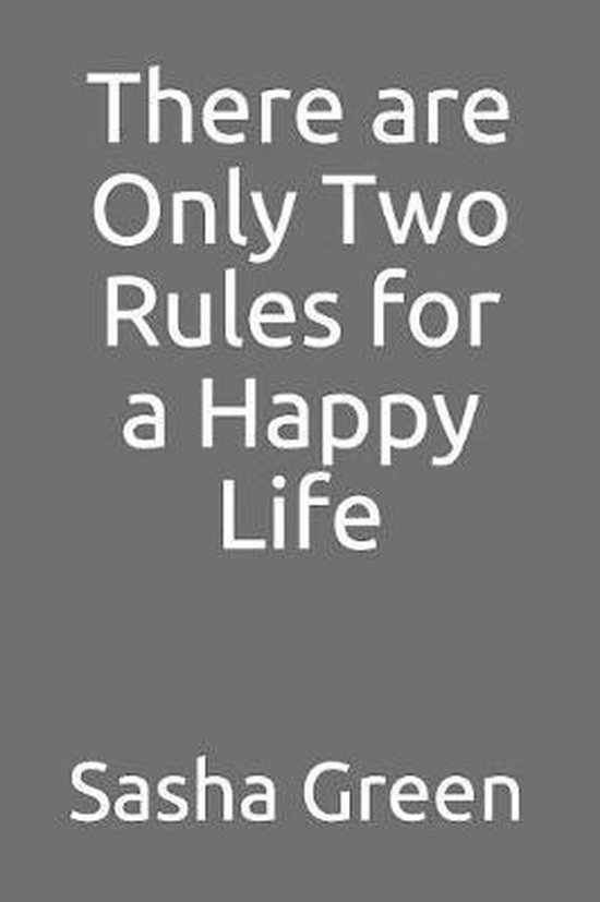 How to Become Happy- There are Only Two Rules for a Happy Li ... - cover
