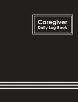 Caregiver Daily Log Book