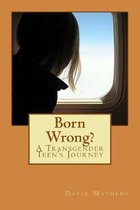 Born Wrong?