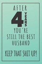 4th Anniversary Journal For Husband: 4 Year Anniversary Gifts For Him