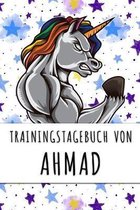 Trainingstagebuch von Ahmad: Personalisierter Tagesplaner f�r dein Fitness- und Krafttraining im Fitnessstudio oder Zuhause