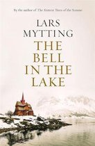 The Bell in the Lake The Sister Bells Trilogy Vol 1 The Times Historical Fiction Book of the Month