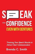 Speak With Confidence Even With Dentures