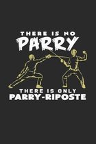 There is no parry parry-riposte: 6x9 Fencing - blank with numbers paper - notebook - notes