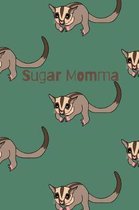 Sugar Momma: Sugar Glider Blank Lined Journal Notebook 6x9