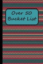 Over 50 Bucket List