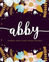 Abby: Notebook - Libreta - Cahier - Taccuino - Notizbuch: 110 pages paginas seiten pagine: Modern Florals First Name Noteboo
