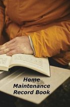 Home Maintenance Record Book: A Homeowner's Notebook Organizer