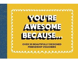 You're Awesome Because...
