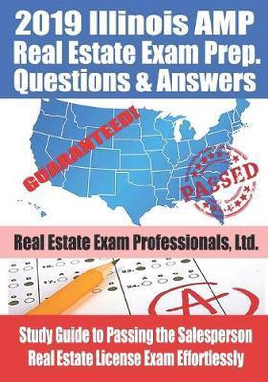 2019 Illinois AMP Real Estate Exam Prep Questions and Answers 9781686875700 Fun...