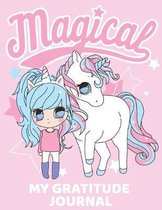 Gratitude Journal For Kids- Magical 8.5'' x 11'' Notebook: Blank lined Notebook/Journal for the Unicorn lover in you
