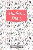 Diabetes Diary: Professional Glucose Monitoring Logbook - Record Blood Sugar Levels (Before & After) - 2 Year Diary