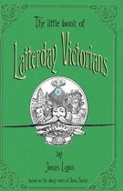 The Little Book of Latterday Victorians.