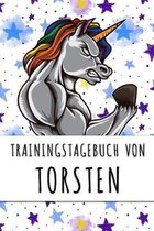 Trainingstagebuch von Torsten: Personalisierter Tagesplaner f�r dein Fitness- und Krafttraining im Fitnessstudio oder Zuhause