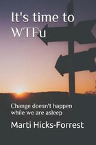 It's time to WTFu