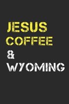 Jesus Coffee & Wyoming