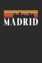 Madrid Skyline: KALENDER 2020/2021 mit Monatsplaner/Wochenansicht mit Notizen und Aufgaben Feld! Für Neujahresvorsätze, Familen, Mütte