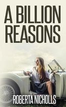 A Billion Reasons