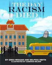 The Day Racism Died