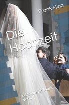 Die Hochzeit: oder wie ich Marie verlor