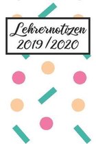 Lehrernotizen 2019 / 2020: Lehrerkalender 2019 2020 - Lehrerplaner A5, Lehrernotizen & Lehrernotizbuch für den Schulanfang
