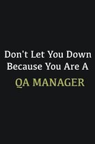 Don't let you down because you are a QA manager: Writing careers journals and notebook. A way towards enhancement