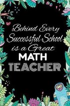 Behind Every Successful School is A Great Math Teacher